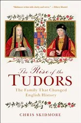 Book cover of The Rise of the Tudors by Chris Skidmore