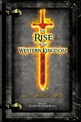 Book cover of The Rise of the Western Kingdom by John Montgomery