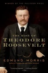 Book cover of The Rise of Theodore Roosevelt by Unknown