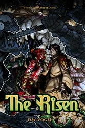 Book cover of The Risen by D. W. Vogel