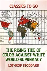 Book cover of The Rising Tide of Color Against White World-Supremacy by Lothrop Stoddard