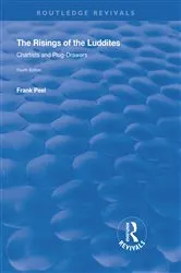 Book cover of The Risings of the Luddites (4th ed.) by Frank Peel