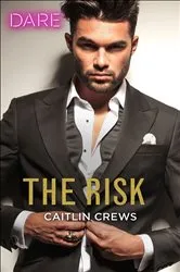 Book cover of The Risk by Caitlin Crews