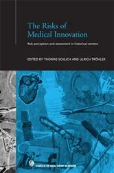 Book cover of The Risks of Medical Innovation by Thomas Schlich