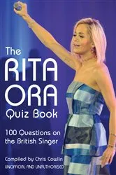 Book cover of The Rita Ora Quiz Book by Chris Cowlin