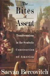 Book cover of The Rites of Assent by Sacvan Bercovitch