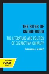 Book cover of The Rites of Knighthood by Richard C. McCoy