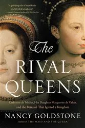 Book cover of The Rival Queens by Nancy Goldstone