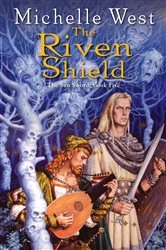 Book cover of The Riven Shield by Michelle West