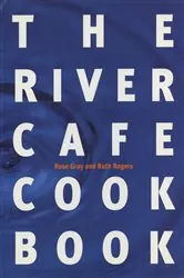 Book cover of The River Cafe Cookbook by N/A