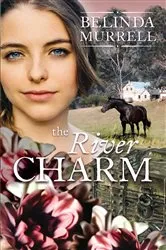 Book cover of The River Charm by Belinda Murrell