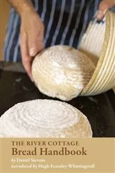 Book cover of The River Cottage Bread Handbook by Daniel Stevens