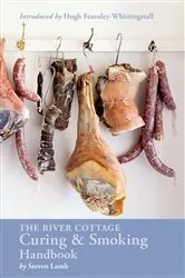 Book cover of The River Cottage Curing and Smoking Handbook by Steven Lamb