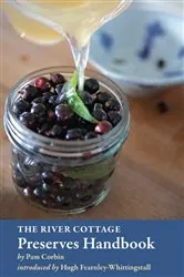 Book cover of The River Cottage Preserves Handbook by N/A