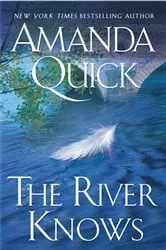 Book cover of The River Knows by Amanda Quick