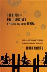 Book cover of The River of Lost Footsteps by Thant Myint-U