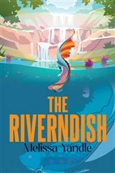 Book cover of The Riverndish by Melissa Yandle