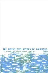 Book cover of The Rivers and Bayous of Louisiana by Edwin Adams Davis
