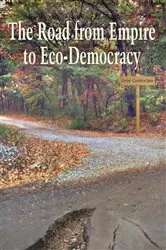 Book cover of The Road from Empire to Eco-Democracy by Gene Marshall