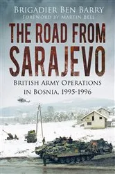 Book cover of The Road From Sarajevo by Ben Barry