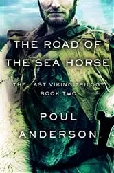 Book cover of The Road of the Sea Horse by Poul Anderson