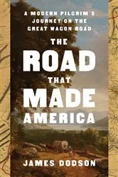 Book cover of The Road That Made America by James Dodson