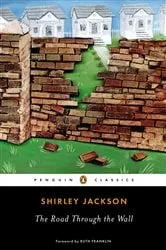 Book cover of The Road Through the Wall by Shirley Jackson