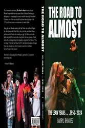 Book cover of The Road to Almost . . . The Lean Years 1950-2024 by Unknown