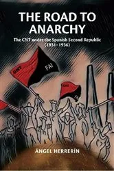Book cover of The Road to Anarchy by Ángel Herrerín