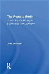 Book cover of The Road To Berlin by John Erickson