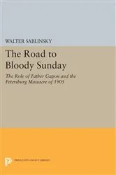 Book cover of The Road to Bloody Sunday by Walter Sablinsky