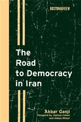 Book cover of The Road to Democracy in Iran by Akbar Ganji