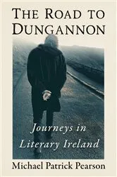 Book cover of The Road to Dungannon by Michael Patrick Pearson