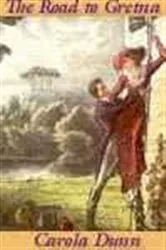 Book cover of The Road to Gretna by Carola Dunn