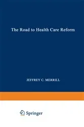 Book cover of The Road to Health Care Reform by Jeffrey C. Merrill