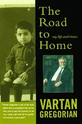 Book cover of The Road to Home by Vartan Gregorian
