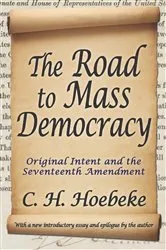 Book cover of The Road to Mass Democracy by C. H. Hoebeke