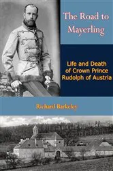 Book cover of The Road to Mayerling by Richard Barkeley