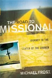 Book cover of The Road to Missional (Shapevine) by Michael Frost