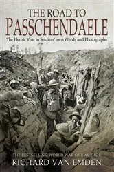 Book cover of The Road to Passchendaele by Richard van Emden
