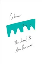 Book cover of The Road to San Giovanni by Italo Calvino