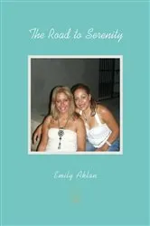 Book cover of The Road to Serenity by Emily Aklan
