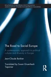 Book cover of The Road to Social Europe by Jean-Claude Barbier