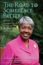 Book cover of The Road to Someplace Better by Lillian Lincoln Lambert