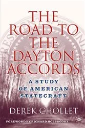 Book cover of The Road to the Dayton Accords by D. Chollet