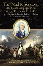 Book cover of The Road to Yorktown by Norman Desmarais