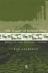 Book cover of The Roads of Roman Italy by Ray Laurence