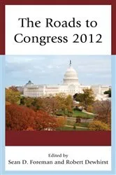 Book cover of The Roads to Congress 2012 by Sean D. Foreman