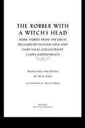 Book cover of The Robber with a Witch's Head by Jack Zipes