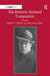 Book cover of The Roberto Gerhard Companion by Monty Adkins